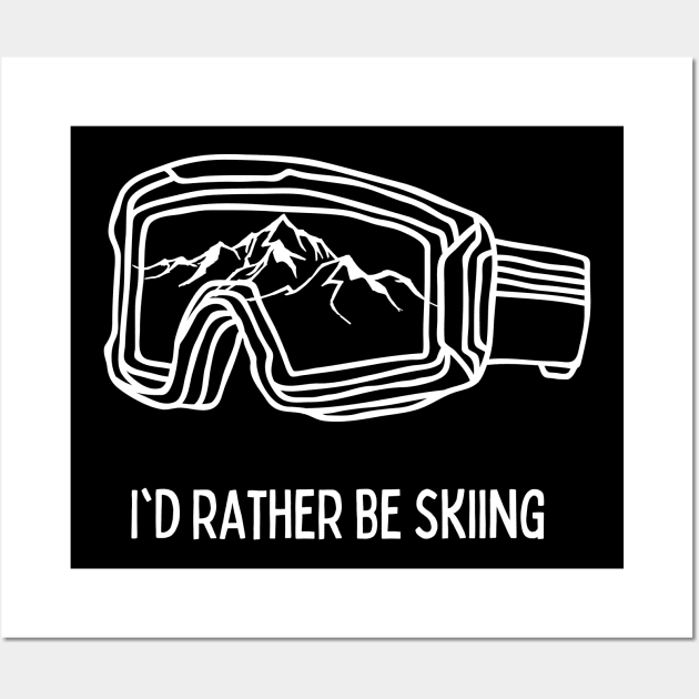 I´d rather be skiing Wall Art by High Altitude